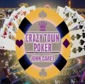 Crazy Town Poker By John Carey Instant Download